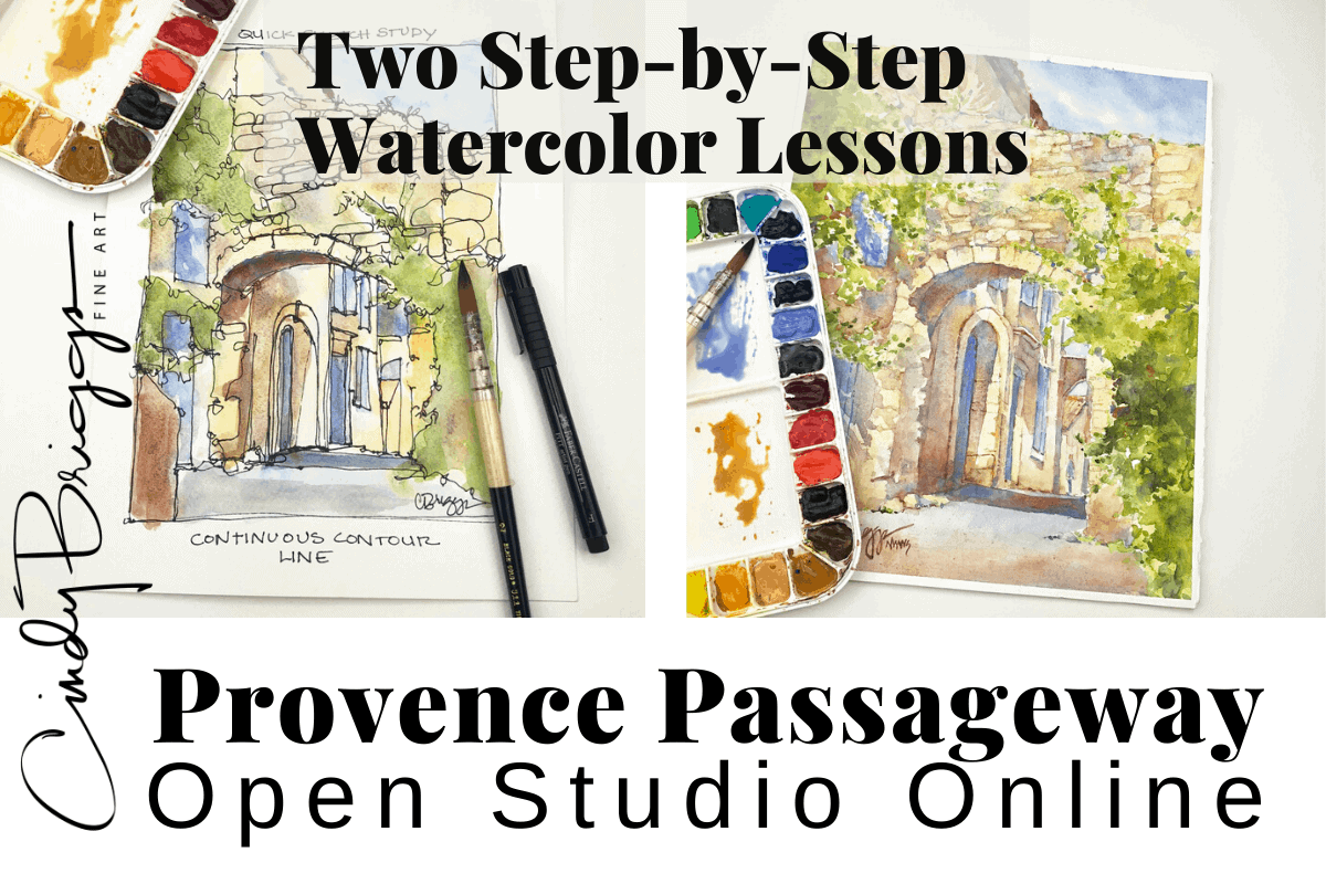 Cindy Briggs Watercolor Workshops Cindy Briggs Art Watercolor Painting Provence Passageway NEW