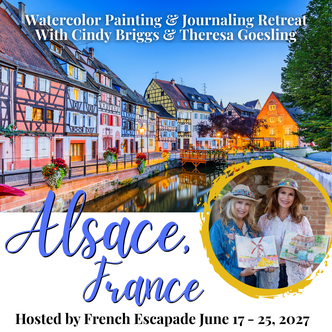 Watercolor painting workshop in Alsace France with Cindy Briggs and Theresa Goesling