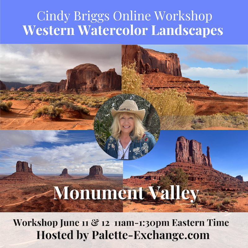 Updated Western Watercolor Landscapes Workshop Western Landscape: Monument Valley by Cindy Briggs 2-Day Workshop Live Cindy Briggs Art Watercolor Painting